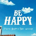 Duncan Mighty – Be Happy Ft. Tiwa Savage