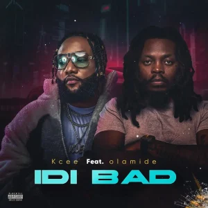 Kcee – Idi Bad Ft. Olamide